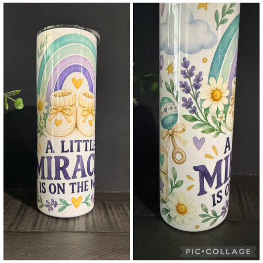 A Little Miracle is on the way 20 oz Tumbler